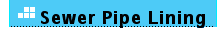 Sewer Pipe Lining